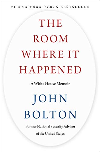 The room where it happened: A White House Memoir