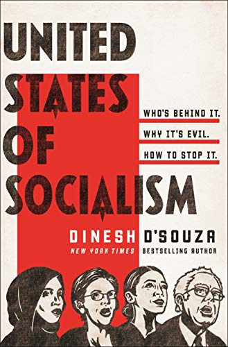 The United States of Socialism: Who's Behind It. Why It's Evil. How to Stop It.