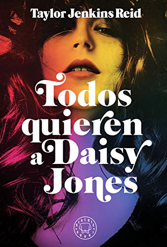 Todos quieren a Daisy Jones Todos quieren a Daisy Jones