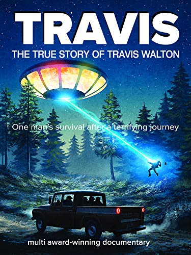Travis - The True Story Of Travis Walton