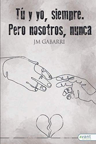 Tu y yo siempre, pero nosotros nunca Tu y yo siempre, pero nosotros nunca