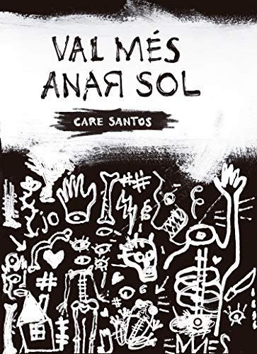 Val més anar sol Val més anar sol