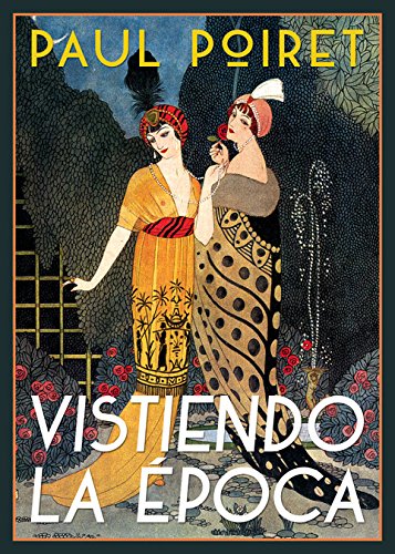 Vistiendo la época: Recuerdos (Biblioteca de la Memoria, Serie Menor)