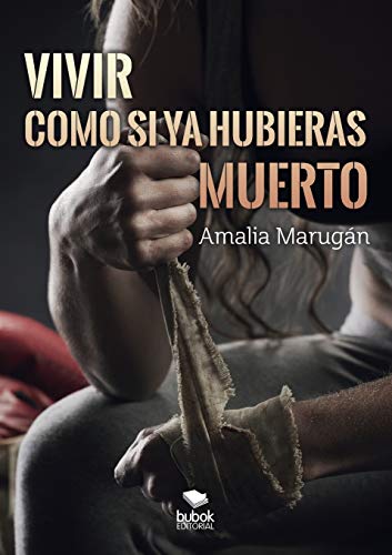 Vivir como si ya hubieras muerto Vivir como si ya hubieras muerto
