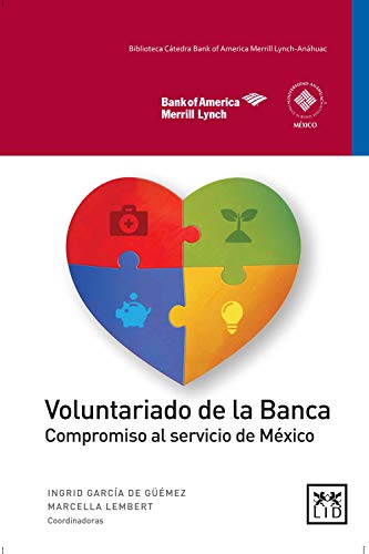 Voluntariado de la Banca: Compromiso al servicio de México (Acción Empresarial) Voluntariado de la Banca: Compromiso al servicio de México (Acción Empresarial)