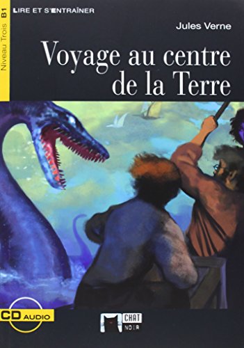 Voyage au centre de la Terre (Chat Noir. Lire Et S'entrainer)