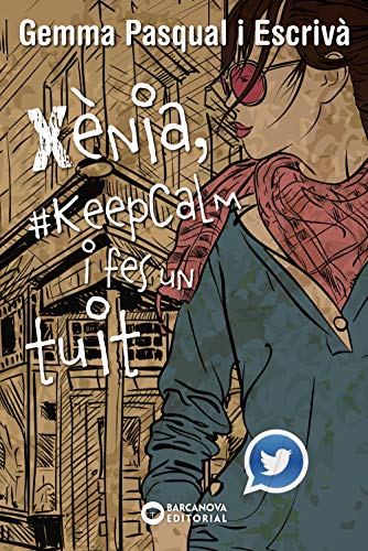Xènia, #KeepCalm i fes un tuit (Llibres infantils i juvenils - Diversos)