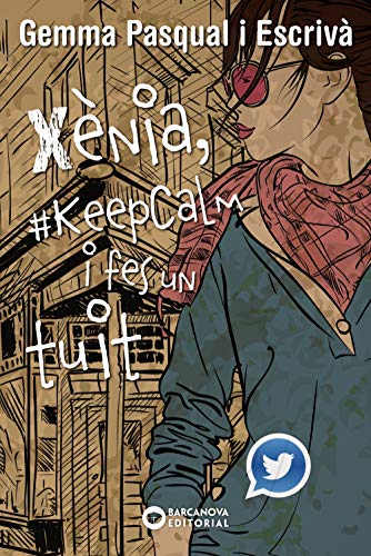 Xènia, #KeepCalm i fes un tuit (Llibres infantils i juvenils - Diversos) Xènia, #KeepCalm i fes un tuit (Llibres infantils i juvenils - Diversos)
