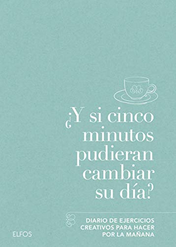 ¿Y si cinco minutos pudieran cambiar su día?: Diario de ejercicios creativos para hacer por la mañana (Diario De Ejercicios Creativos Para Hacer Por La Manana)