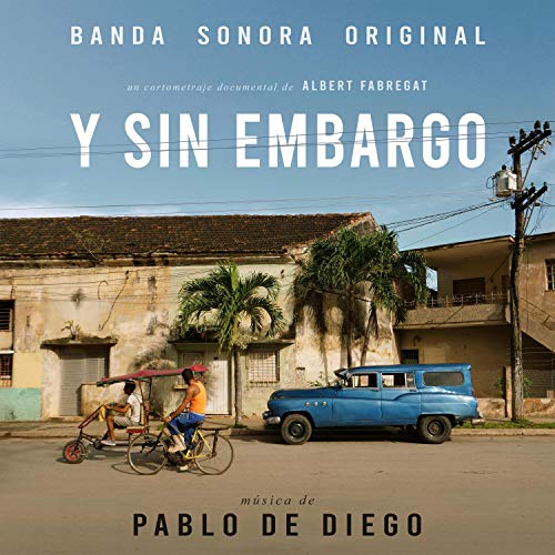 Y Sin Embargo (Original Motion Picture Soundtrack)