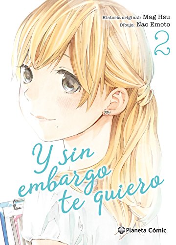 Y sin embargo te quiero nº 02/07 (Manga Josei) Y sin embargo te quiero nº 02/07 (Manga Josei)