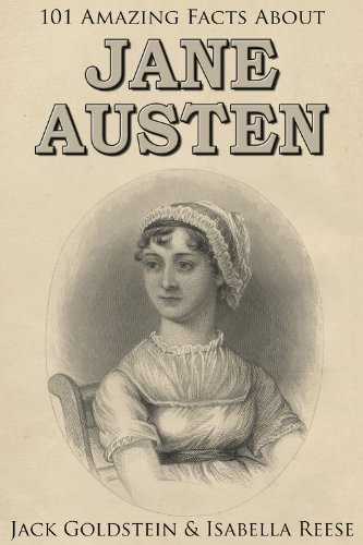101 Amazing Facts about Jane Austen (Classic Authors Book 2) (English Edition)
