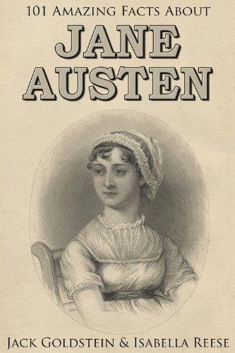 101 Amazing Facts about Jane Austen (Classic Authors Book 2) (English Edition) 101 Amazing Facts about Jane Austen (Classic Authors Book 2) (English Edition)