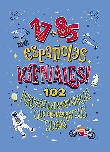 17 + 85 Españoles Geniales