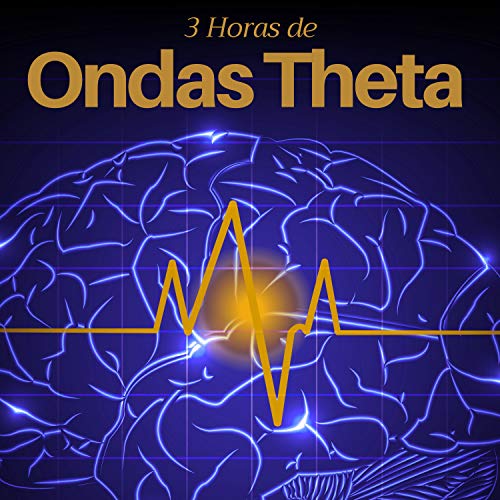 3 Horas de Ondas Theta - Música para Dormir con Ondas Cerebrales, Estimulación de Endorfinas para el Bienestar de Cuerpo y Mente