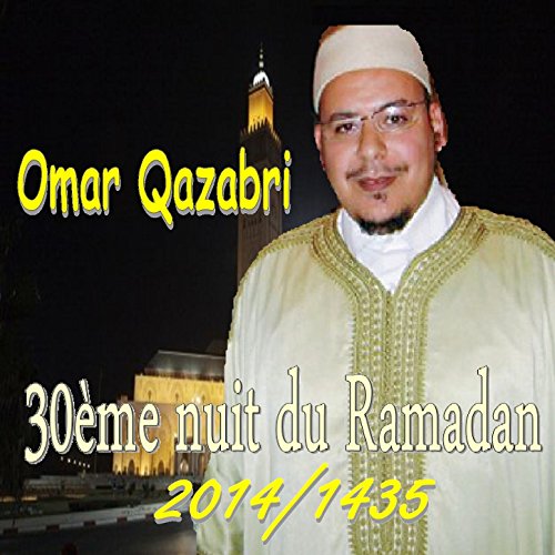 30e nuit du ramadan 2014/1435, pt. 3 (Warch)