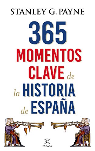 365 momentos clave de la historia de España (Fuera de colección)