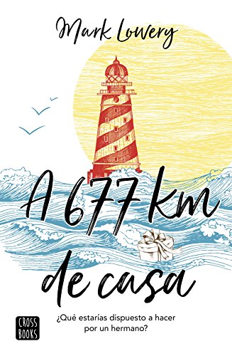 A 677 km de casa (Crossbooks) A 677 km de casa (Crossbooks)