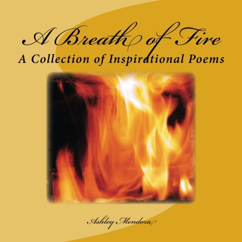 A Breath of Fire: A Collection of Inspirational Poems