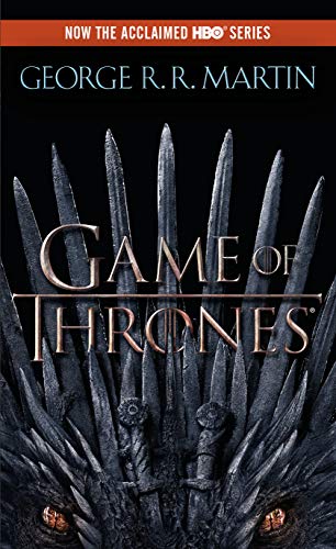 A Game of Thrones (A Song of Ice and Fire, Book 1) A Game of Thrones (A Song of Ice and Fire, Book 1)