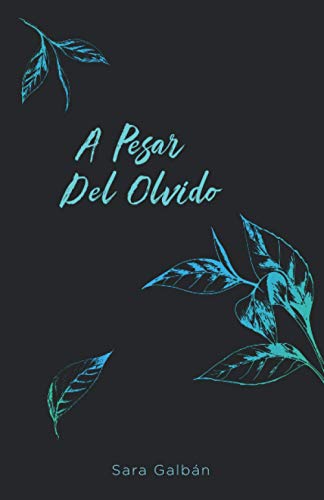A pesar del olvido A pesar del olvido