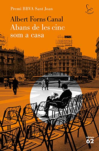 Abans de les cinc som a casa: Premi BBVA Sant Joan 2020 (Catalan Edition) Abans de les cinc som a casa: Premi BBVA Sant Joan 2020 (Catalan Edition)