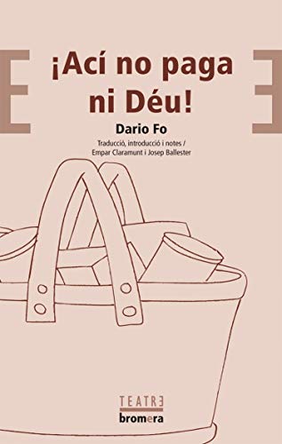 ¡Ací no paga ni Déu!: 7 (Bromera Teatre) ¡Ací no paga ni Déu!: 7 (Bromera Teatre)
