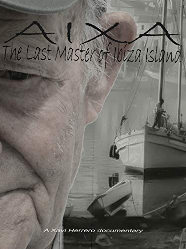 Aixa: The last Master of Ibiza Aixa: The last Master of Ibiza