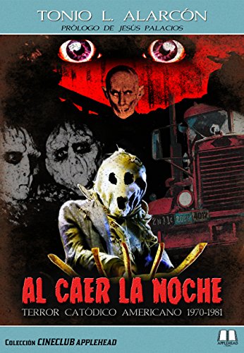 AL CAER LA NOCHE: TERROR CATÓDICO AMERICANO 1970-1981 (Cineclub Applehead)