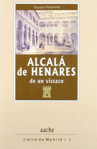 Alcala de henares, de un vistazo