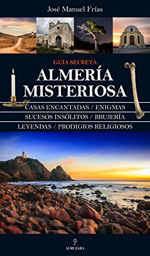 Almería Misteriosa (Mágica)