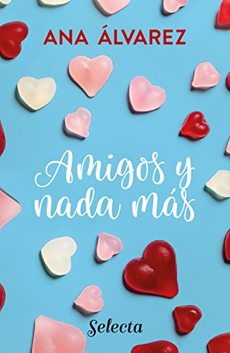 Amigos y nada más (Serie Amigos 5) Amigos y nada más (Serie Amigos 5)