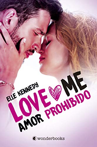 Amor prohibido (Love Me 1): Serie Love Me #1 (Wonderlove)