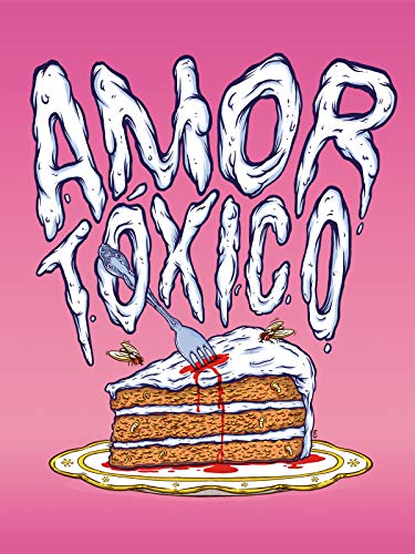 Amor Tóxico Amor Tóxico