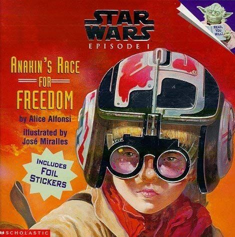 Anakin's Race for Freedom (Picture Book 1) ("Star Wars Episode One" Picture Books)