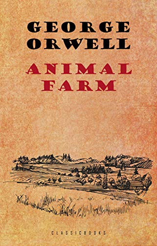 Animal Farm: A Fairy Story (English Edition) Animal Farm: A Fairy Story (English Edition)