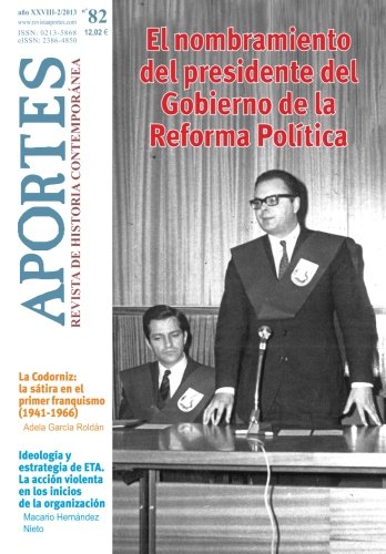 Aportes. Revista de Historia Contemporánea 82, XXVIII, (2/2013)