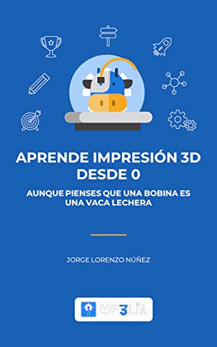 Aprende Impresión 3D desde 0: Aunque pienses que una bobina es una vaca lechera