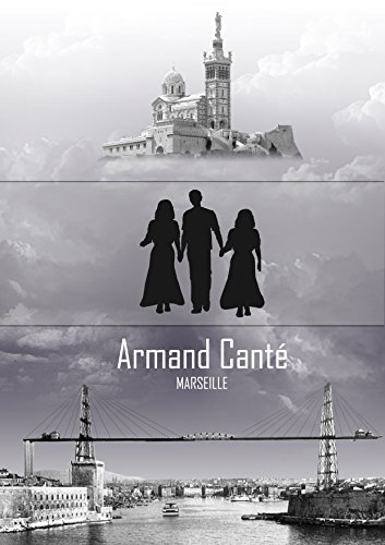 Armand Canté 1 Marseille (French Edition)