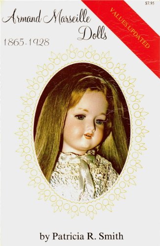 Armand Marseille Dolls, 1865-1928 (Values Updated) Armand Marseille Dolls, 1865-1928 (Values Updated)