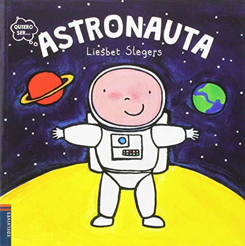 Astronauta: 5 (Quiero ser...)