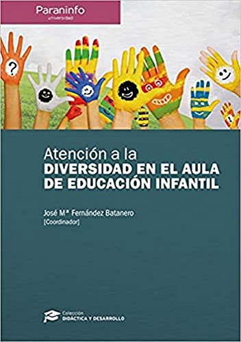 Atención a la diversidad en el aula de educación infantil // Colección: Didáctica y Desarrollo (Didactica Y Desarrollo) - 9788428337281 Atención a la diversidad en el aula de educación infantil // Colección: Didáctica y Desarrollo (Didactica Y Desarrollo) - 9788428337281
