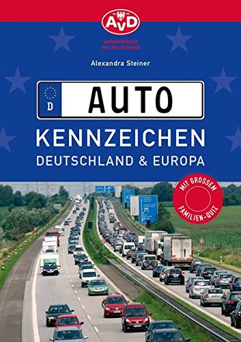 AvD: Auto-Kennzeichen: Deutschland und Europa AvD: Auto-Kennzeichen: Deutschland und Europa