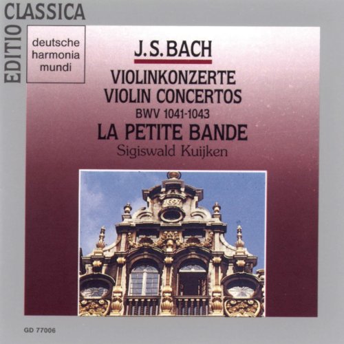 Bach, J.S.: Violin Concertos BWV 1041-1043