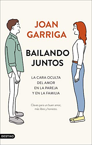 Bailando juntos: La cara oculta del amor en la pareja y en la familia: 303 (Imago Mundi)