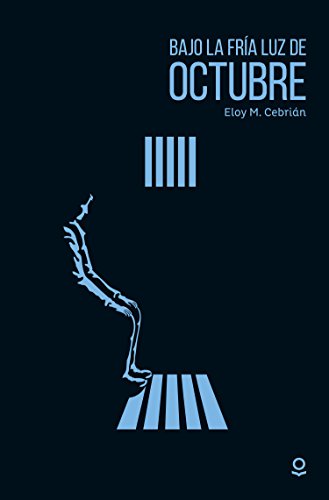 Bajo la fría luz de octubre Bajo la fría luz de octubre