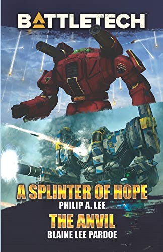 BattleTech: A Splinter of Hope/The Anvil BattleTech: A Splinter of Hope/The Anvil