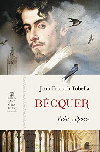Bécquer: Vida y época Bécquer: Vida y época