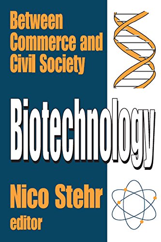 Biotechnology: Between Commerce and Civil Society (English Edition)