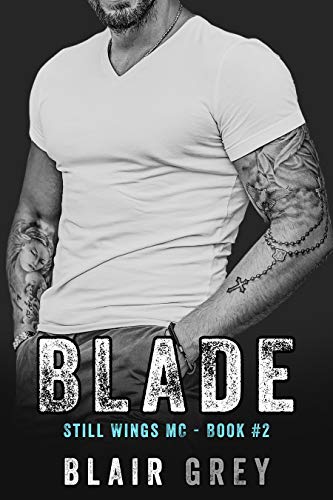 Blade: An MC Romance (Steel Wings MC Book 2) (English Edition)
